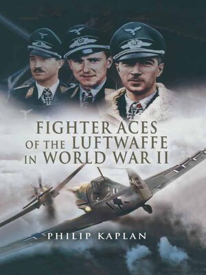 cover image of Fighter Aces of the Luftwaffe in World War II